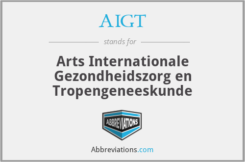 AIGT - Arts Internationale Gezondheidszorg en Tropengeneeskunde
