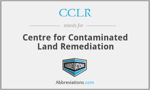 CCLR - Centre for Contaminated Land Remediation