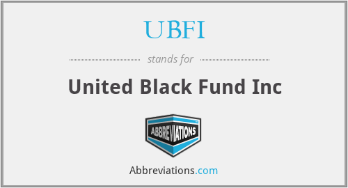 UBFI - United Black Fund Inc