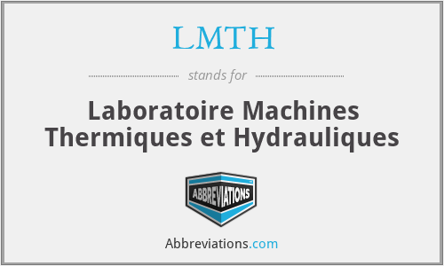 LMTH - Laboratoire Machines Thermiques et Hydrauliques