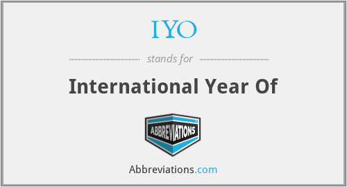 IYO - International Year Of