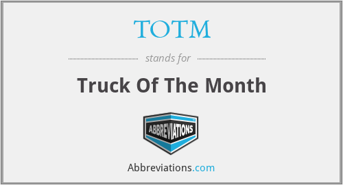 TOTM - Truck Of The Month