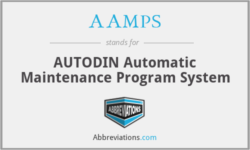 AAMPS - AUTODIN Automatic Maintenance Program System