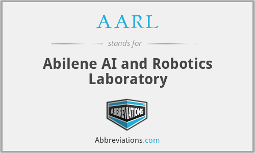 AARL - Abilene AI and Robotics Laboratory