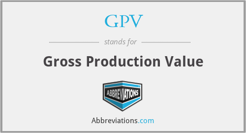 GPV - Gross Production Value