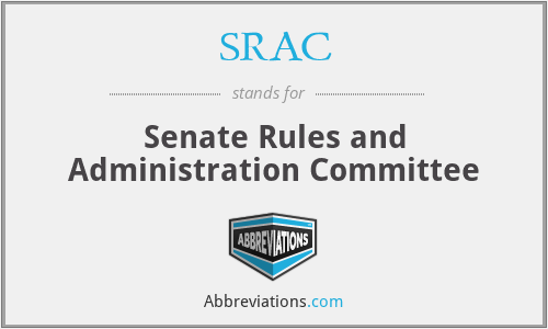 SRAC - Senate Rules and Administration Committee