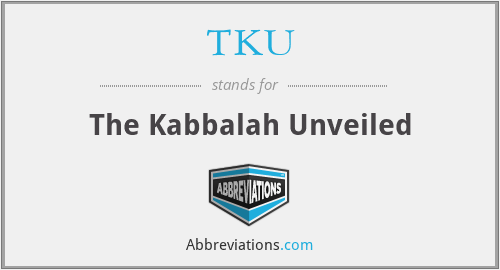 TKU - The Kabbalah Unveiled