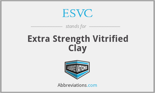ESVC - Extra Strength Vitrified Clay