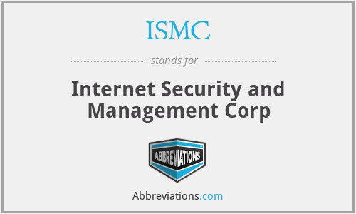 ISMC - Internet Security and Management Corp