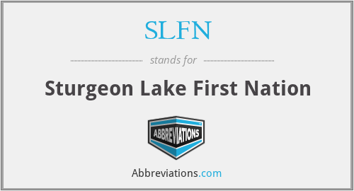 SLFN - Sturgeon Lake First Nation