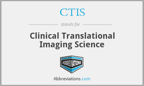 CTIS - Clinical Translational Imaging Science
