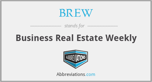 BREW - Business Real Estate Weekly