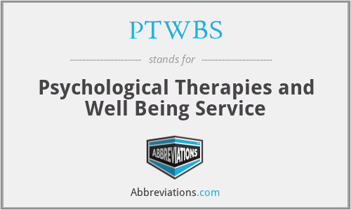 PTWBS - Psychological Therapies and Well Being Service