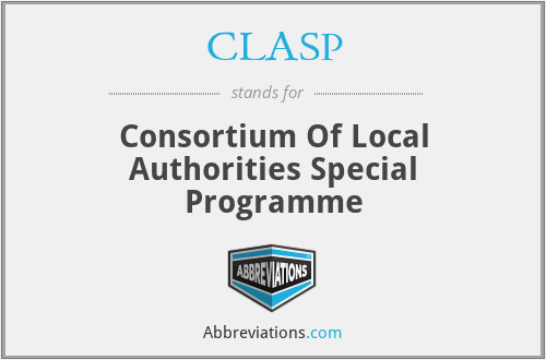 CLASP - Consortium Of Local Authorities Special Programme