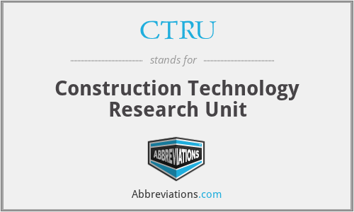 CTRU - Construction Technology Research Unit