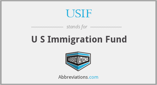 USIF - U S Immigration Fund