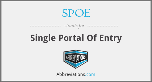 SPOE - Single Portal Of Entry