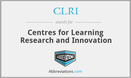 CLRI - Centres for Learning Research and Innovation