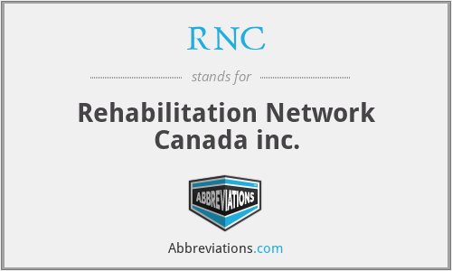 RNC - Rehabilitation Network Canada inc.