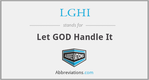 LGHI - Let GOD Handle It