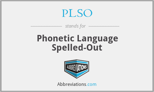 PLSO - Phonetic Language Spelled-Out