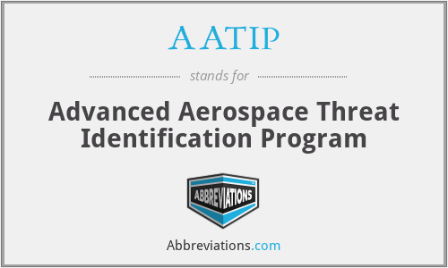 AATIP - Advanced Aerospace Threat Identification Program