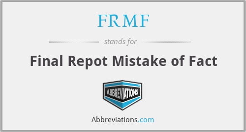 FRMF - Final Repot Mistake of Fact