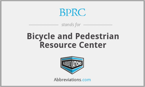 BPRC - Bicycle and Pedestrian Resource Center