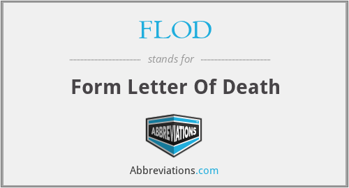 FLOD - Form Letter Of Death