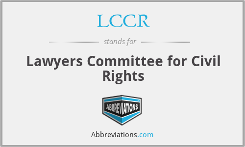 LCCR - Lawyers Committee for Civil Rights