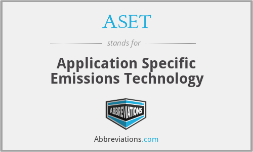 ASET - Application Specific Emissions Technology