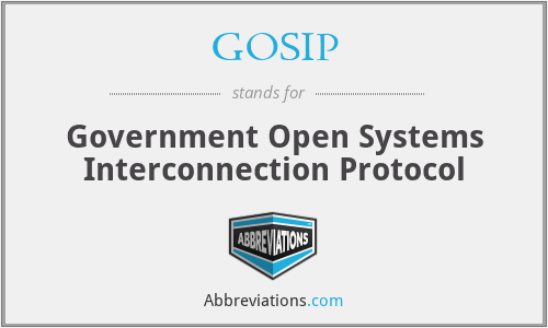 GOSIP - Government Open Systems Interconnection Protocol