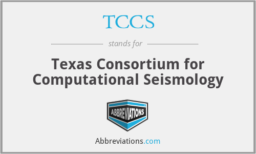 TCCS - Texas Consortium for Computational Seismology