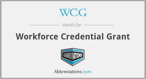WCG - Workforce Credential Grant