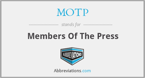 MOTP - Members Of The Press