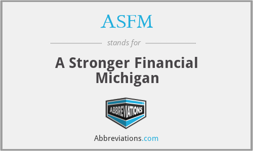 ASFM - A Stronger Financial Michigan