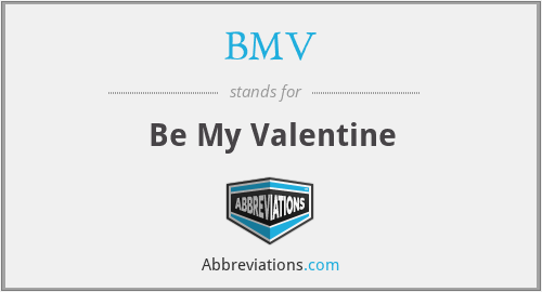 BMV - Be My Valentine