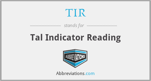 TIR - Tal Indicator Reading