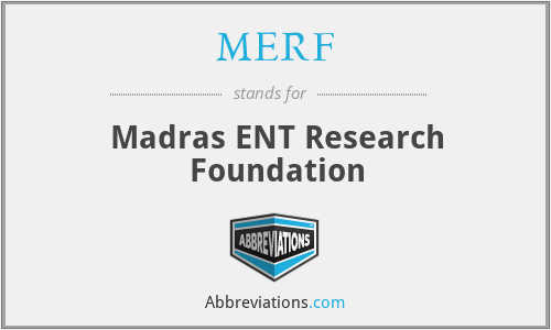 MERF - Madras ENT Research Foundation