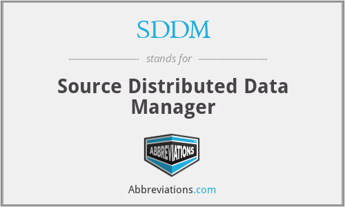 SDDM - Source Distributed Data Manager