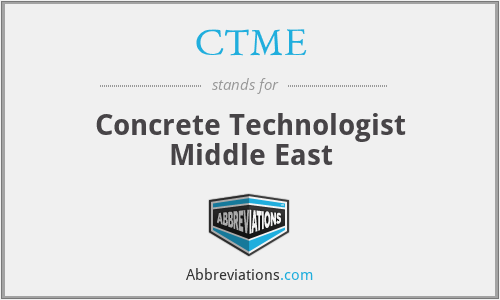 CTME - Concrete Technologist Middle East