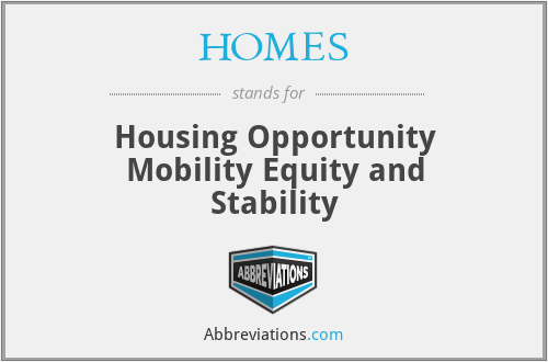 HOMES - Housing Opportunity Mobility Equity and Stability