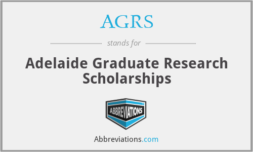 AGRS - Adelaide Graduate Research Scholarships