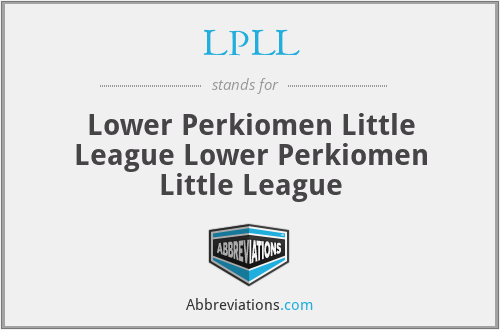 LPLL - Lower Perkiomen Little League Lower Perkiomen Little League