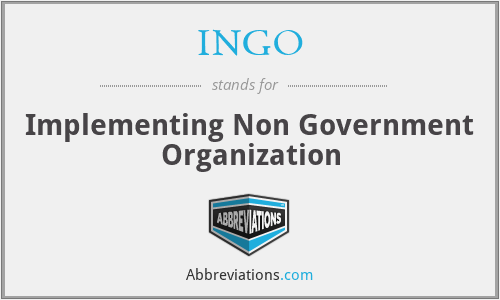 INGO - Implementing Non Government Organization