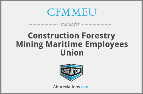 CFMMEU - Construction Forestry Mining Maritime Employees Union
