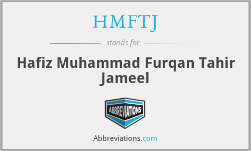 HMFTJ - Hafiz Muhammad Furqan Tahir Jameel