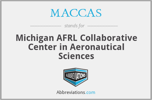 MACCAS - Michigan AFRL Collaborative Center in Aeronautical Sciences