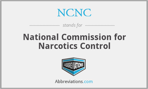 NCNC - National Commission for Narcotics Control