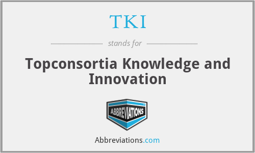 TKI - Topconsortia Knowledge and Innovation